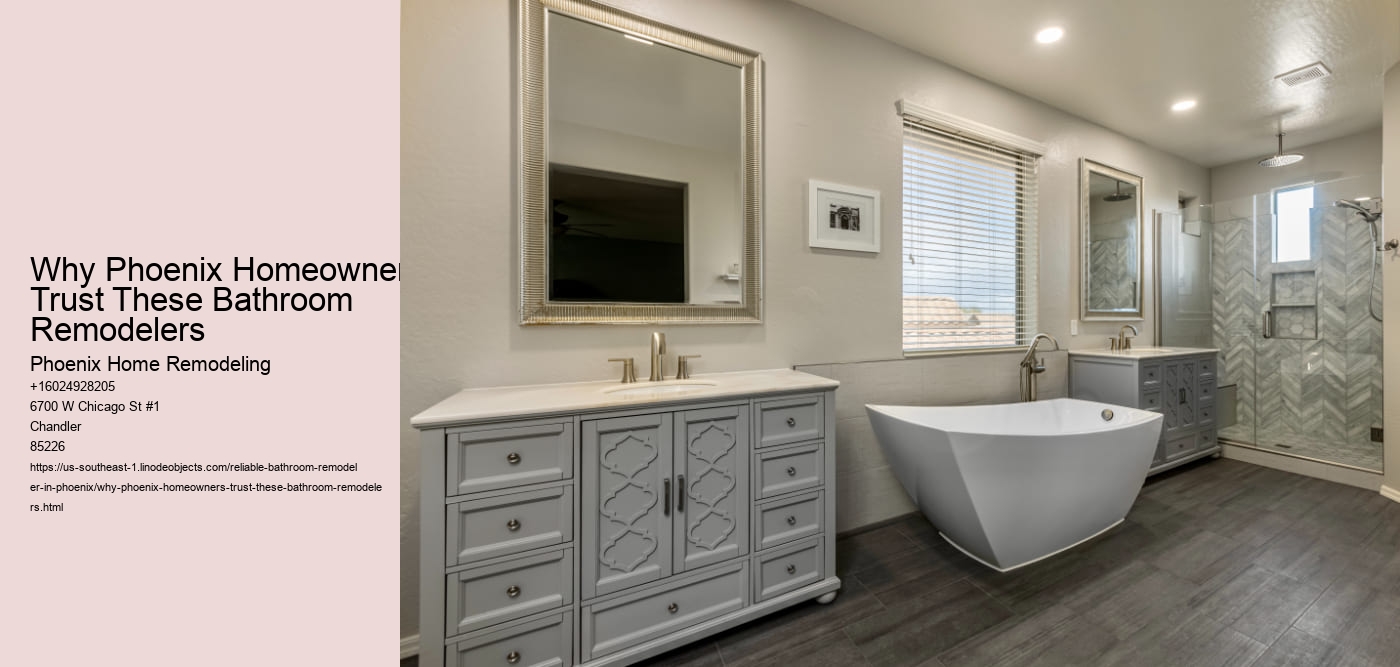 Why Phoenix Homeowners Trust These Bathroom Remodelers