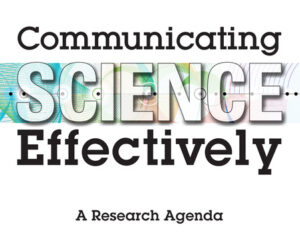 Communicating Science Effectively: A Research Agenda