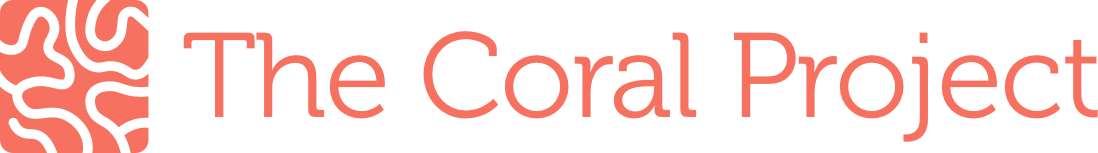 The Coral Project