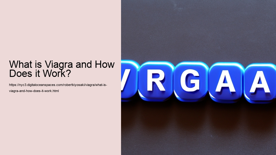 What is Viagra and How Does it Work?