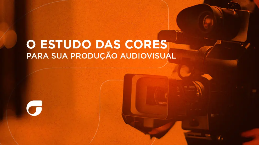 estudo das cores - produção audiovisual