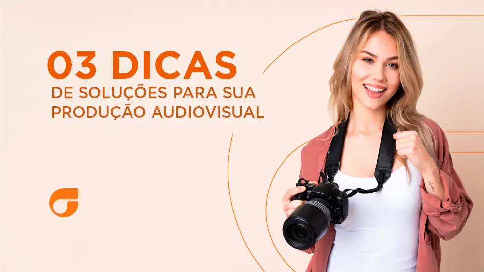 produção audiovisual dicas