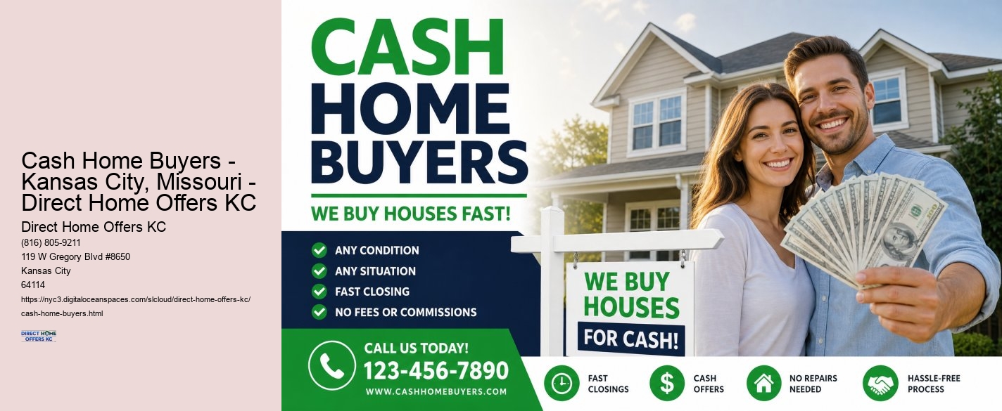 Cash Home Buyers - Kansas City, Missouri - Direct Home Offers KC Direct Home Offers KC Cash Home Buyers - Kansas City, Missouri - Direct Home Offers KC