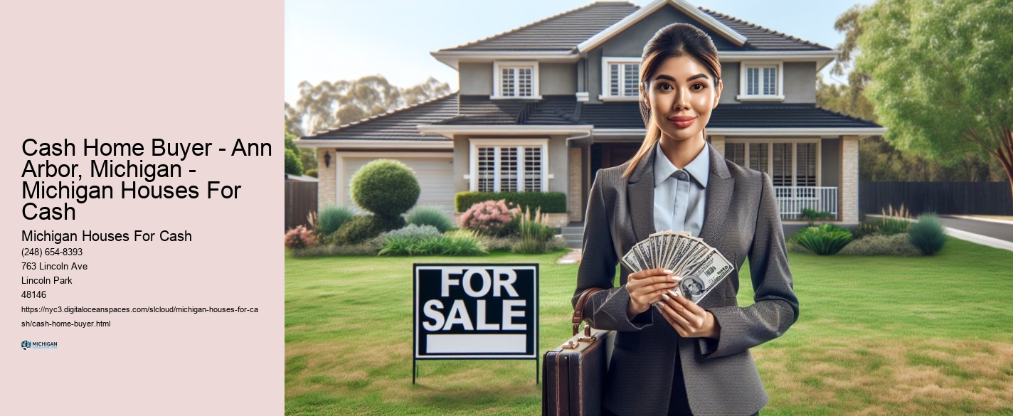 Cash Home Buyer - Ann Arbor, Michigan - Michigan Houses For Cash