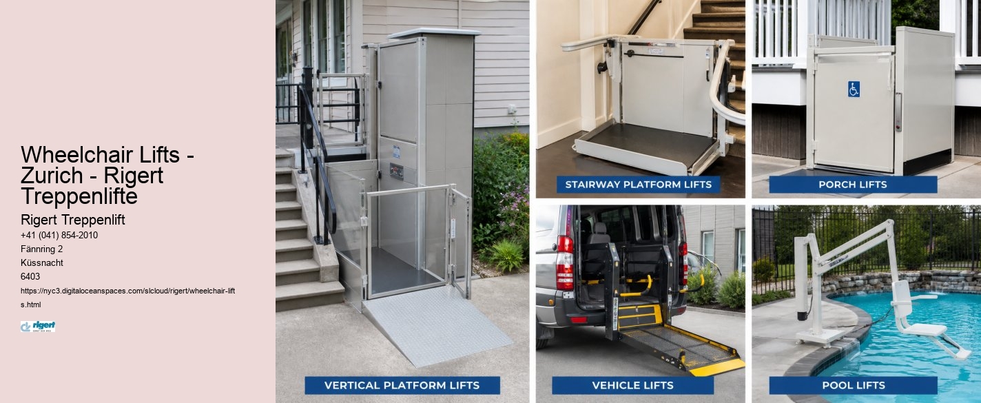 Wheelchair Lifts - Zurich - Rigert Treppenlifte