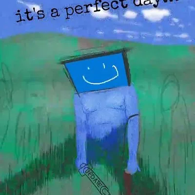 It's a perfect day...