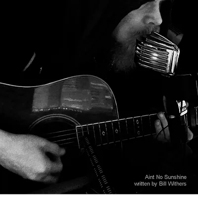 Aint No Sunshine Cover by Deke Slade