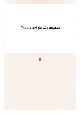 "Frutos del fin del mundo" Catalog