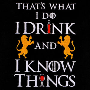 I Drink and I Know Things Digital Download for Machine Embroidery Pattern, Design (4x4, 5×7 Hoop)
