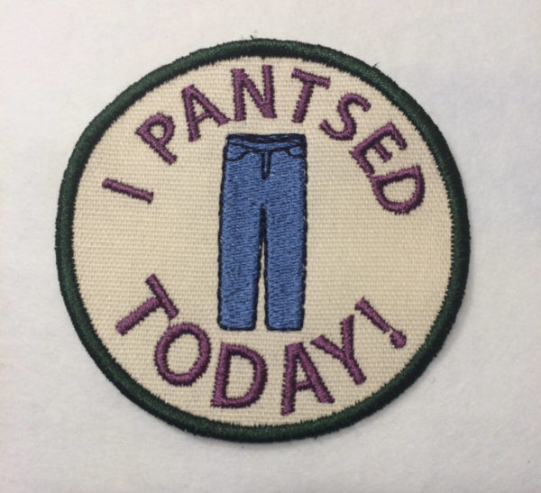 Adult Merit Badge I Pantsed Today!