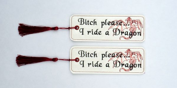 B*tch Please ... I Ride a Dragon Bookmark