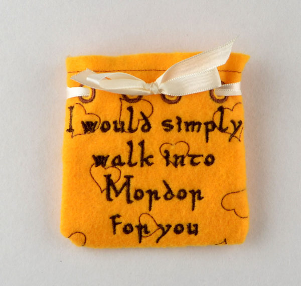 I Would Simply Walk Into Mordor For You Treat Bag