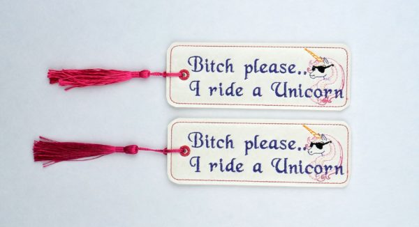 Bitch Please ... I Ride a Unicorn Bookmark