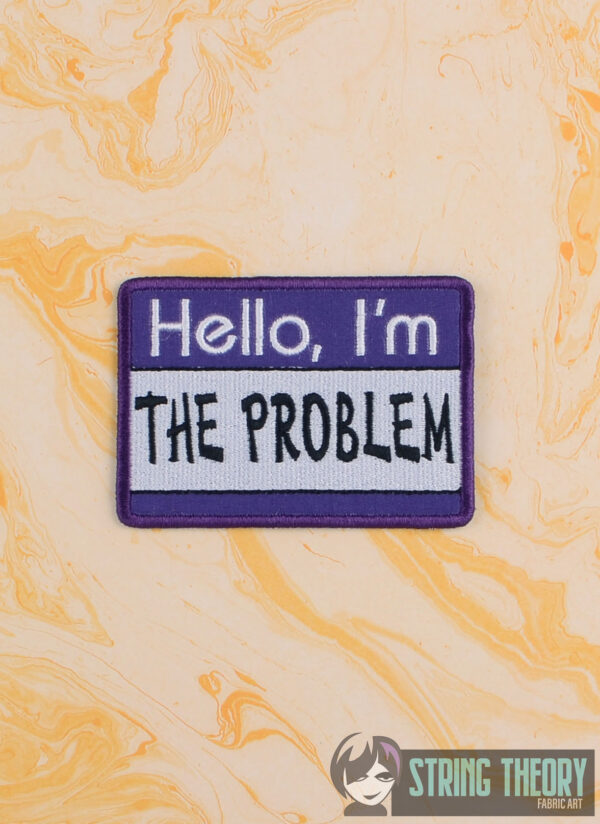 Hello, I'm the Problem - Image 3