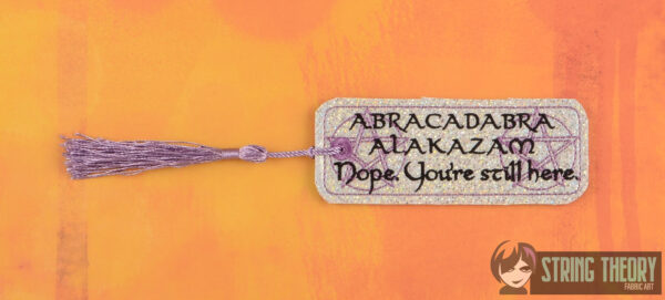 Abracadabra - Nope/Fuck. You're Still Here. Bookmark - Image 3