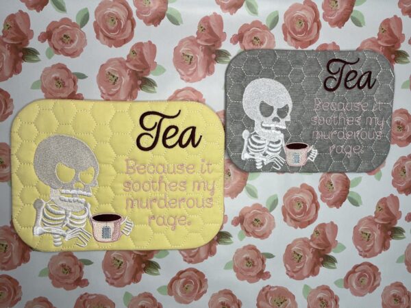 Tea - Because it soothes my murderous rage Mug Rug