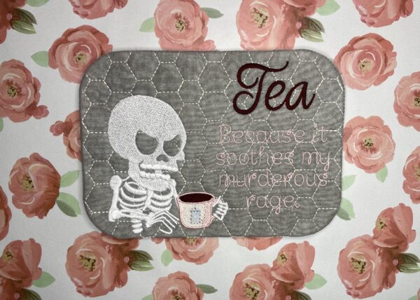 Tea - Because it soothes my murderous rage Mug Rug - Image 2