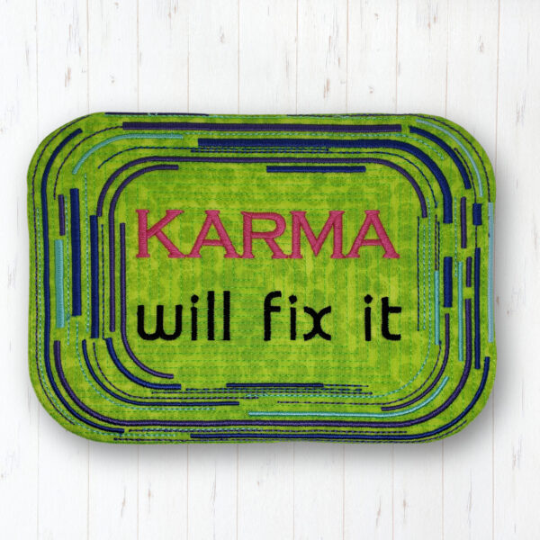 Karma Will Fix It Mug Rug - Image 4