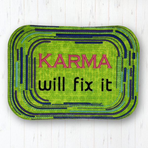 Karma Will Fix It Mug Rug - Image 3