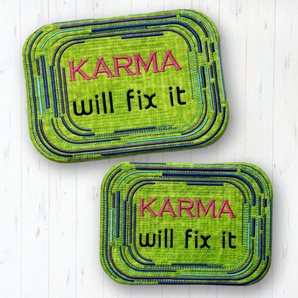 Karma Will Fix It Mug Rug