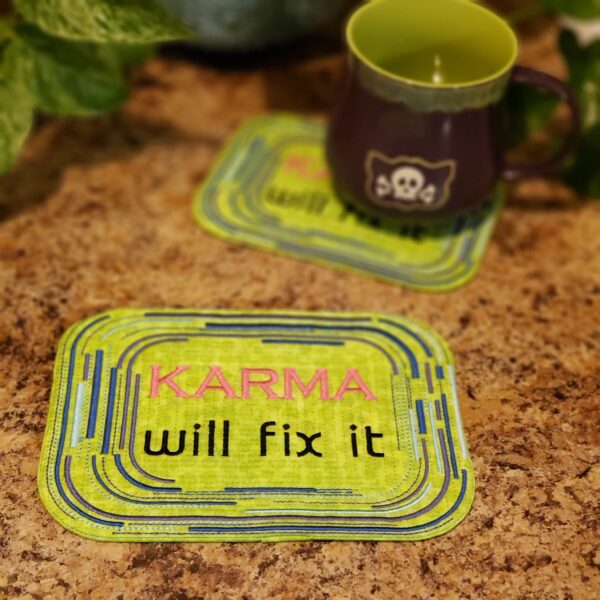 Karma Will Fix It Mug Rug - Image 2