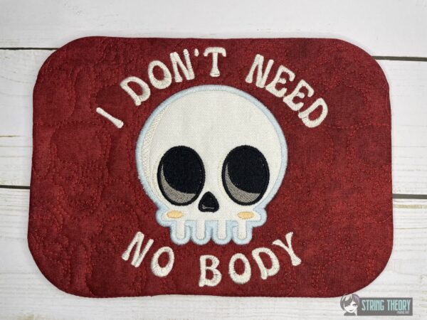 I Don't Need No Body Chibi Skull Mug Rug - Image 3