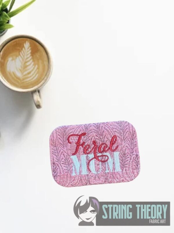 Feral Mum Mug Rug - Image 3