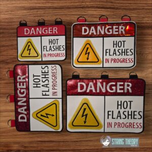 Danger Hot Flash In progress ITH Door Sign Machine Embroidery Pattern
