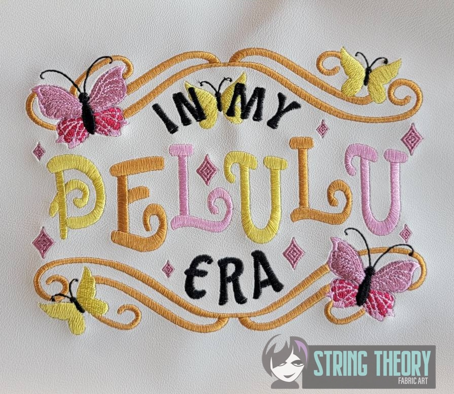 In My DeLulu Era machine embroidery design