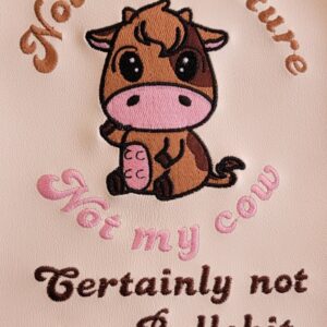 Not My Pasture, Not My Bullshit machine embroidery design