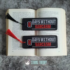0 Days Sarcasm 2ith Bookmark machine embroidery design