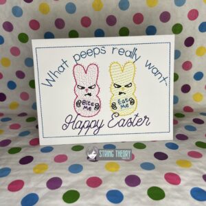 Happy Easter Disgruntled Peep What Peeps Really Want ITH Greeting Card Design