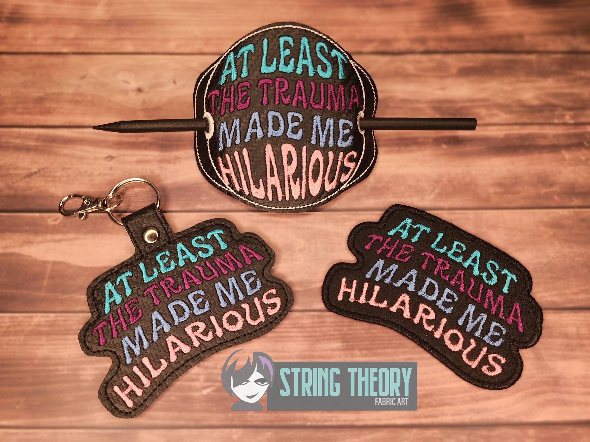 At Least the Trauma Made Me HIlarious ITH Machine Embroidery Design