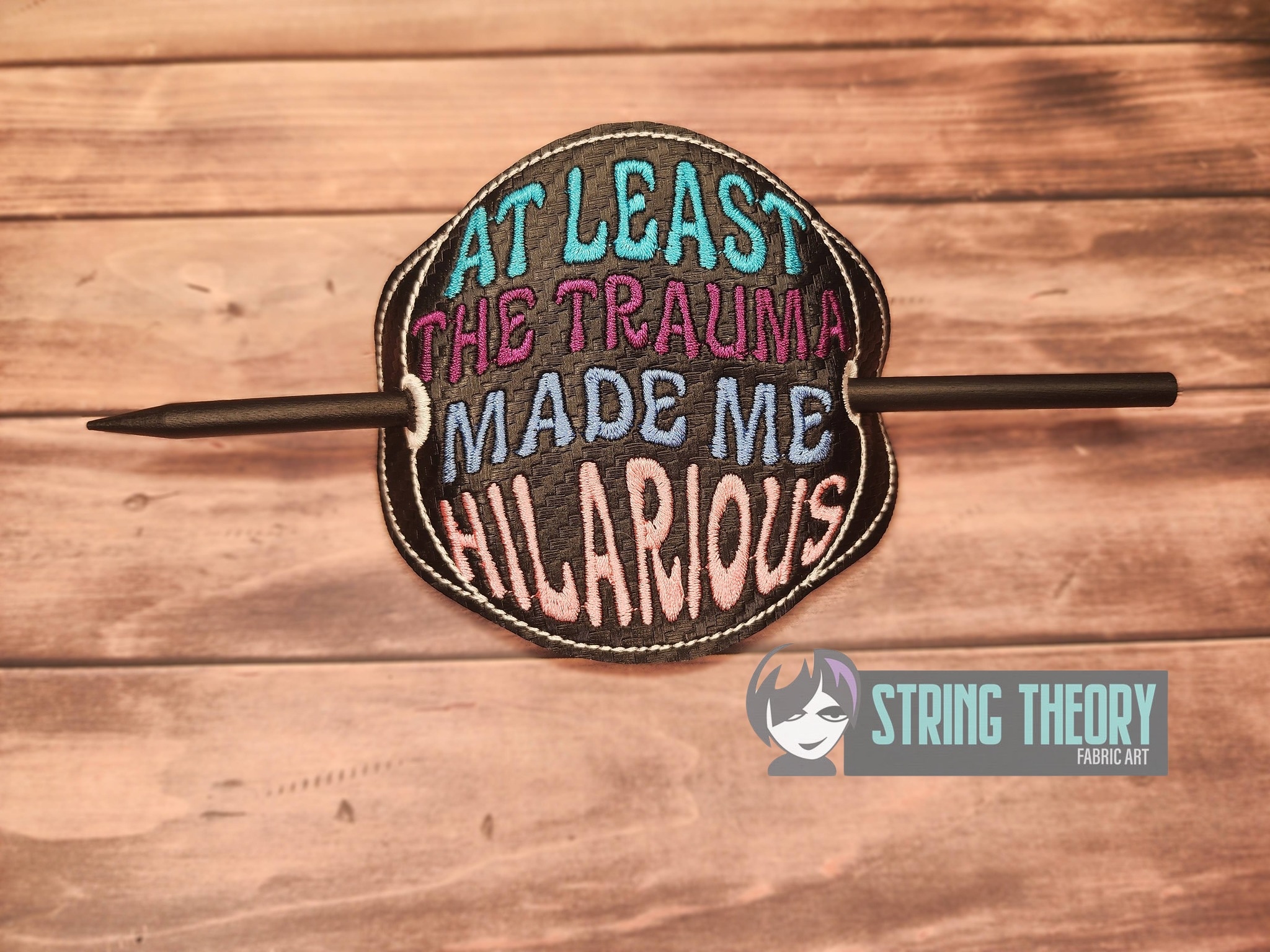 At Least the Trauma Made Me HIlarious ITH Machine Embroidery Design