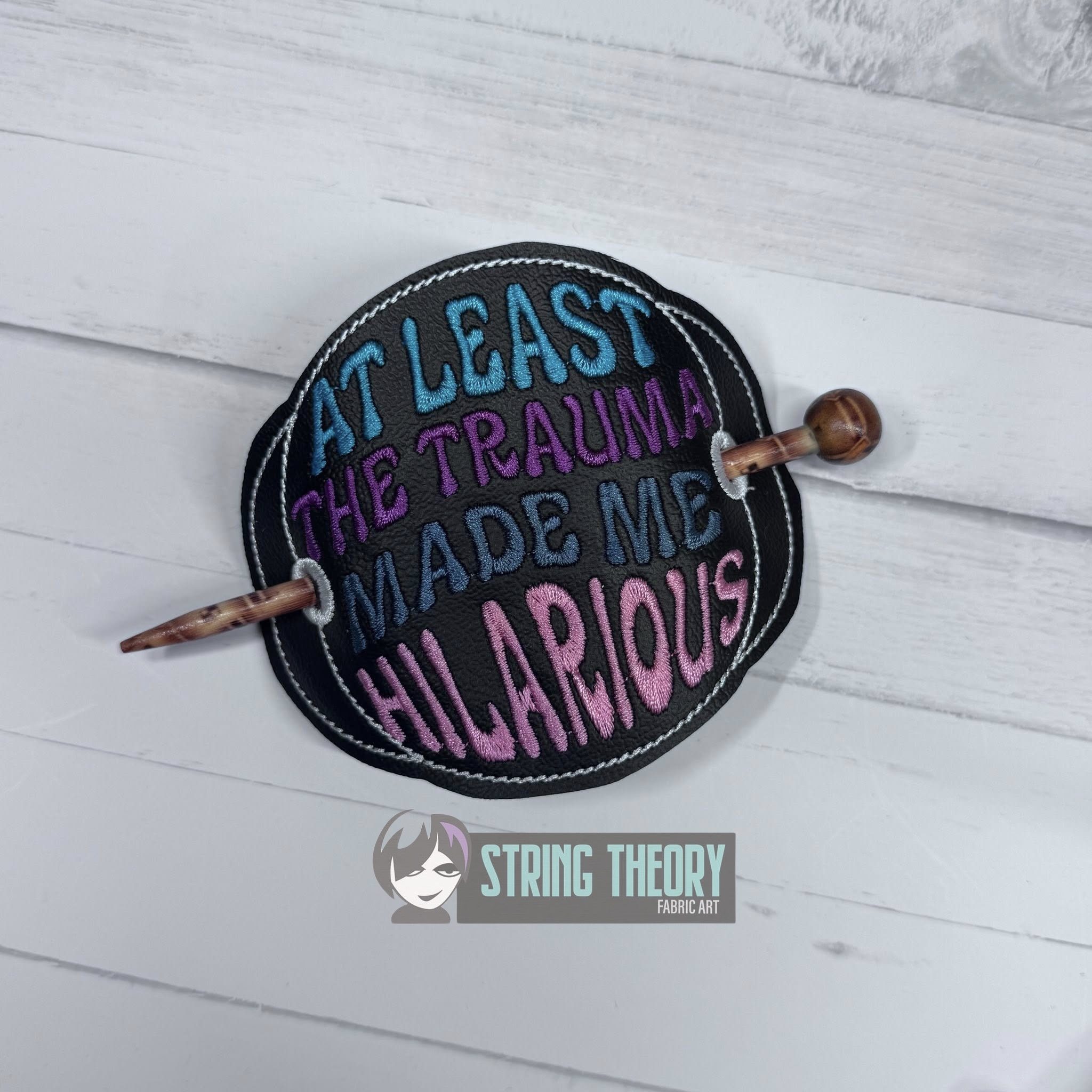 At Least the Trauma Made Me HIlarious ITH Machine Embroidery Design