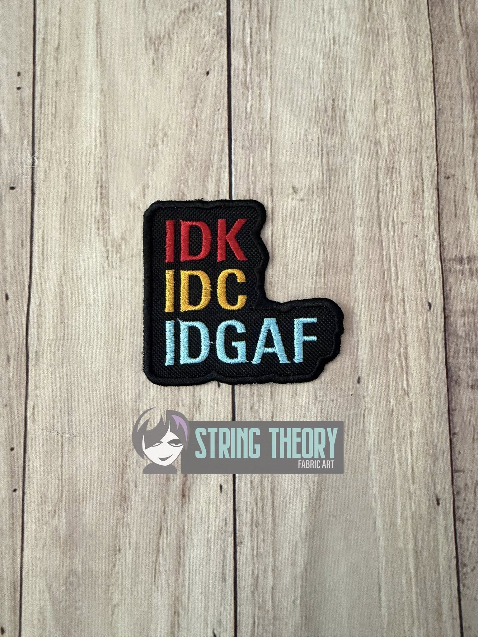 IDK, IDC, IDGAF fob patch ITH Machine Embroidery Design