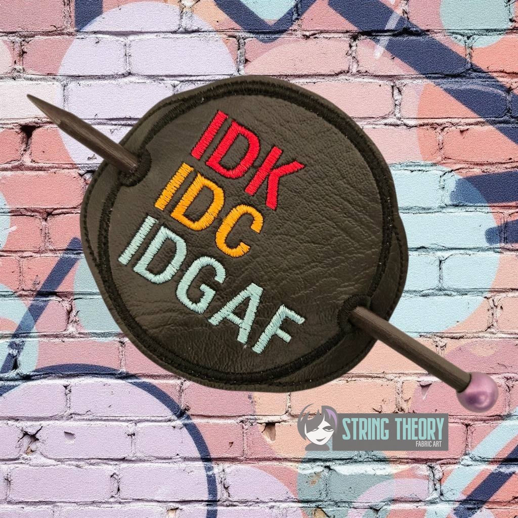 IDK, IDC, IDGAF fob patch ITH Machine Embroidery Design