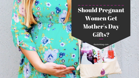Should Pregnant Women Get Mother’s Day Gifts?