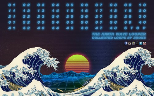 Broke - The Ninth Wave Looper