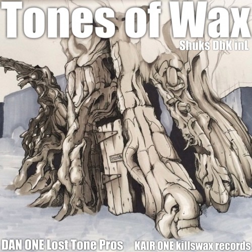 KAIR One & Dan One - Tones Of Wax