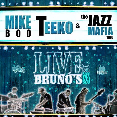 Mike Boo, Teeko & Jazz Mafia Trio - Live At Brunos