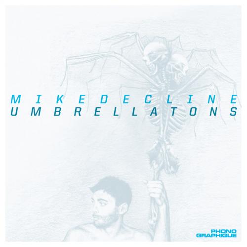 Mikedecline - Umbrellatons