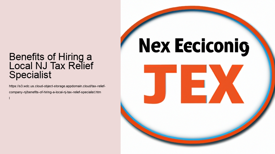 Benefits of Hiring a Local NJ Tax Relief Specialist