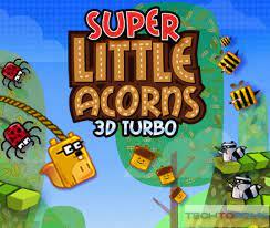 Super Little Acorns: 3D Turbo