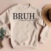 bruh mom sweatshirt