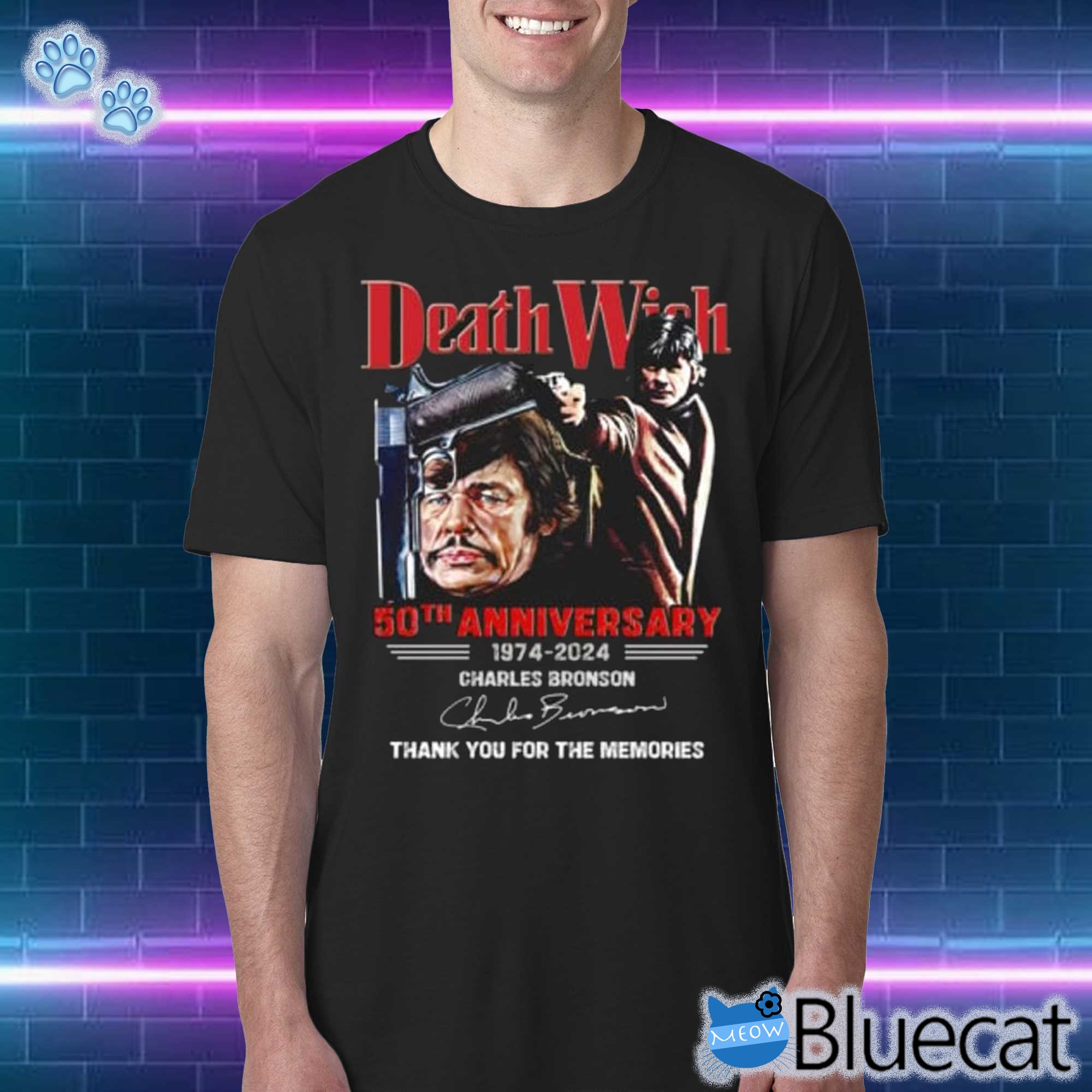 Death Wish 50th Anniversary 1974-2024 Charles Bronson Thank You For The Memories Sweatshirt Shirt 