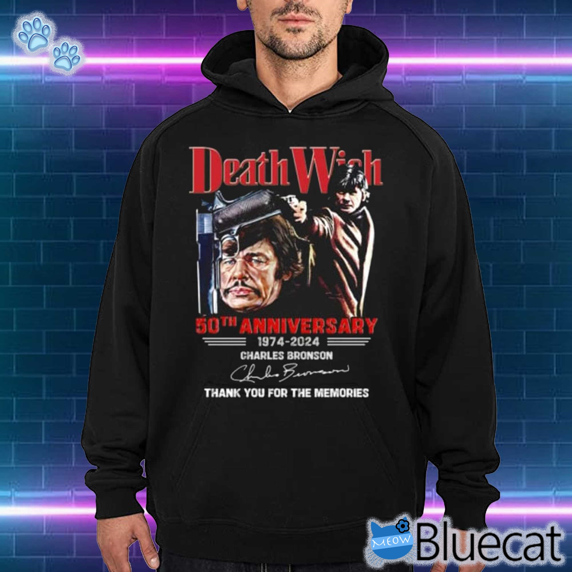 Death Wish 50th Anniversary 1974-2024 Charles Bronson Thank You For The Memories Sweatshirt Shirt 