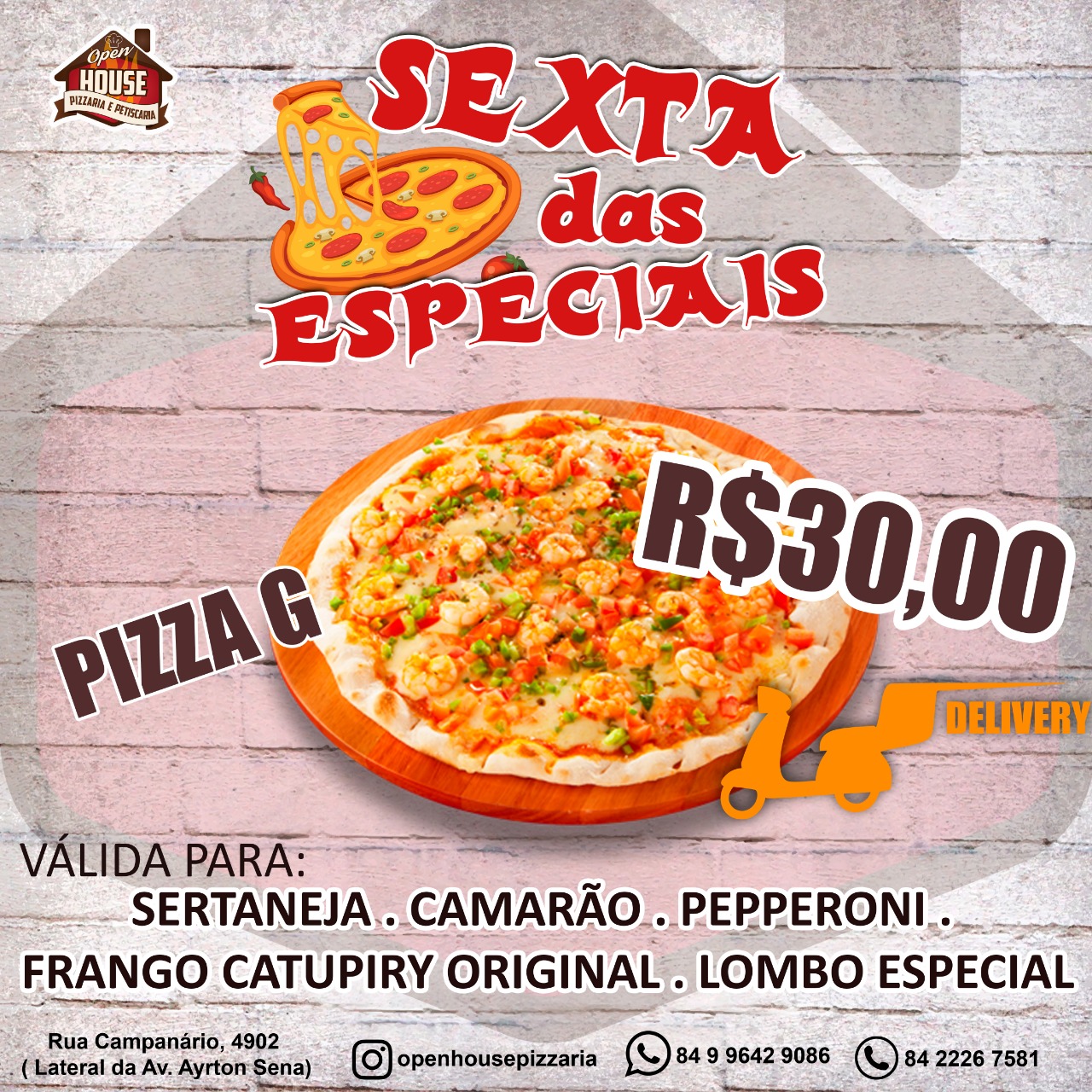 Promoção: Sexta das Especiais - Pizza Grande por 30,00