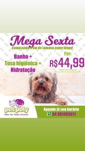 oferta Mega Sexta - Banho  + Tosa higiênica + Hidratação  por somente... da empresa Pet Poty