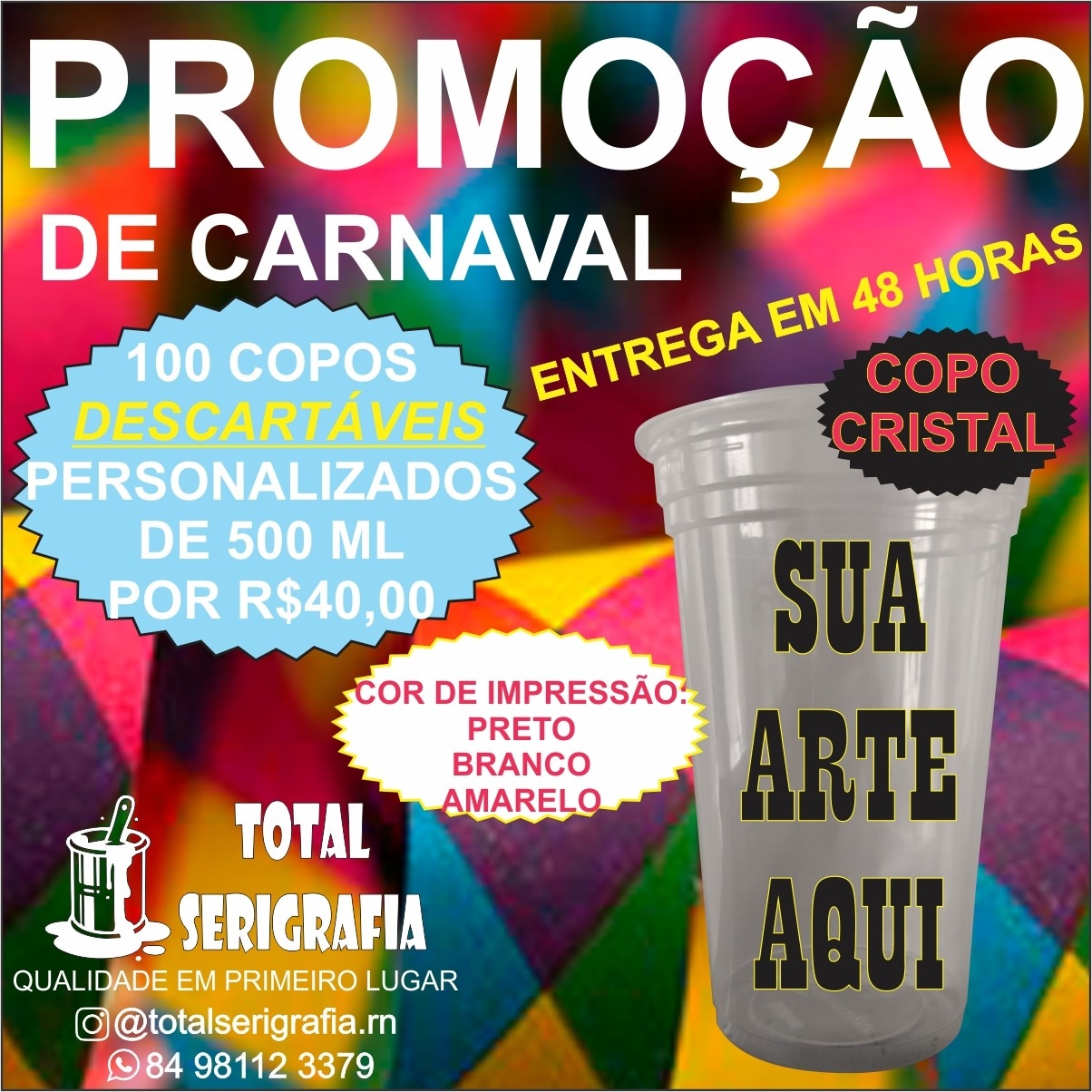 Promoção: Promoção de Carnaval - personalização de 100 copos descartáveis por apenas...